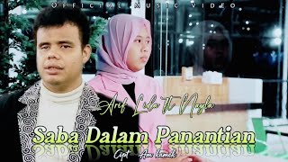 ARIF LIDA ft NAYLA  SABA DALAM PANANTIAN   OFFICIAL MUSIC VIDEO [upl. by Hcurob408]