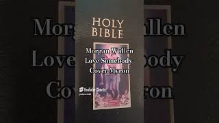 Morgan Wallen Love Somebody Cover Myron Singing new verse [upl. by Tisbee]