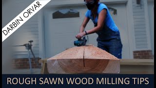 Save   Milling Rough Sawn Lumber for Woodworking [upl. by Sitnik885]