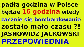 Jasnowidz Jackowski przepowiednia 16 godzina Polska [upl. by Neveda566]