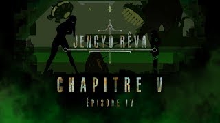 JENCYO RÃŠVA  Cycle 1  Chapitre 5  Ã‰pisode nÂ°4 [upl. by Adnuhsed503]