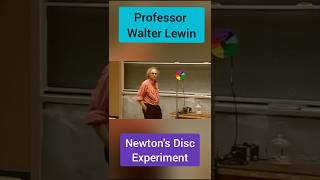 Professor Walter Lewin Lecture Newtons Disc Experiment ytshorts shorts [upl. by Suzy]