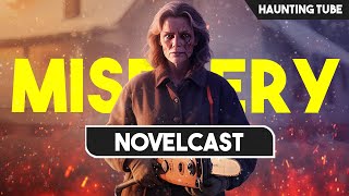 This Woman is CRAZYYY  Stephen Kings Misery Novel Explained  Novelcast Ep 3 [upl. by Wasserman937]