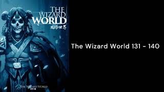 The Wizard World 131  140 [upl. by Corty]