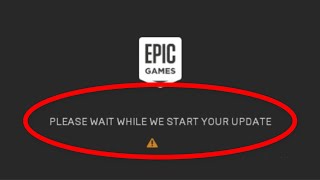 Fix Epic Games Launcher  quotPLEASE WAIT WHILE WE START YOUR UPDATEquot ERROR  WINDOWS 108817 [upl. by Enelaehs]