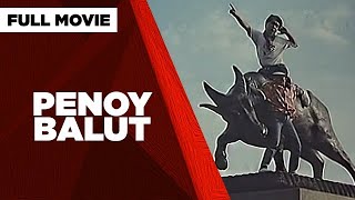 PENOY BALUT Nora Aunor Tirso Cruz III amp Roderick Paulate  Full Movie [upl. by Marlea800]