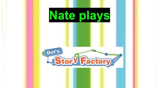 Nate plays Dots Story Factory episode 13 [upl. by Ynoble]