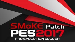 Pes 2017 smoke patch 94 Teaser [upl. by Acimad]