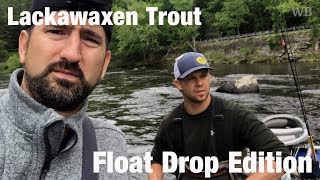 Fly Fishing Lackawaxen Trout Float Drop Edition  Wooly Bugged [upl. by Klein]