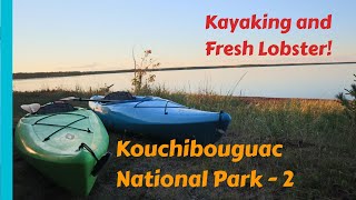 Camping 2020  Ep 7  Kouchibouguac National Park  Cote A Fabien  Lobster  Kayaking  Hiking [upl. by Mabelle700]