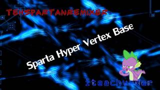 Sparta Hyper Vertex Base [upl. by Trilbee674]