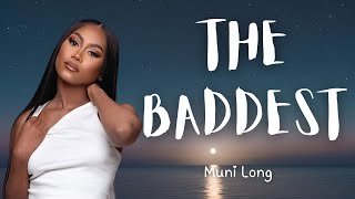 Muni Long  THE BADDEST Lyrics [upl. by Nibor356]