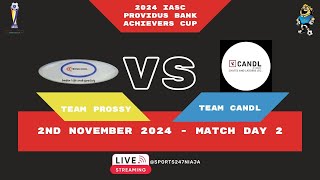 2024 IASC PROVIDUS BANK ACHIEVERS CUP TEAM PROSSY VS TEAM CANDL [upl. by Nekciv]