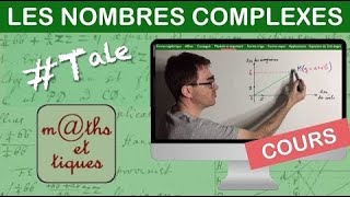 LE COURS  Les nombres complexes  Terminale  Maths expertes [upl. by Ossie]