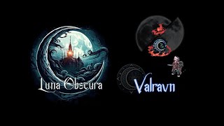 Valravn Skills Showcase  Luna Obscura [upl. by Emelen850]