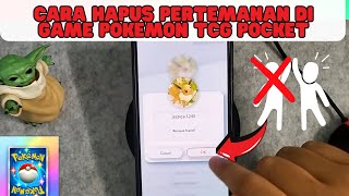 CARA HAPUS PERTEMANAN DIGAME POKEMON TCG POCKET [upl. by Adnawyt]