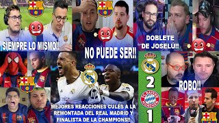 MEJORES REACCIONES CULÉS A LA REMONTADA REAL MADRID 21 BAYERN MÚNICH FINALISTA Y DOBLETE DE JOSELU [upl. by Refynnej]