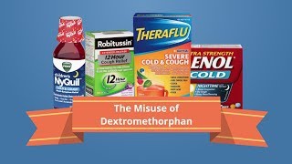 Overthecounter drugs The misuse of dextromethorphan DXM [upl. by Apollus]