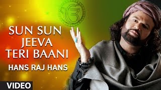 Hans Raj Hans  Sun Sun Jeeva Teri Baani  Koi Aan Milavai [upl. by Aidam]