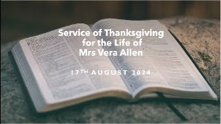 Service of Thanks giving for the Life of Mrs Vera Allen [upl. by Jennee]