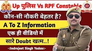 UP POLICE vs RPF JOB 🔥 RPF CONSTABLE JOB PROFILE  UP POLICE CONSTABLE JOB PROFILE [upl. by Farlie]