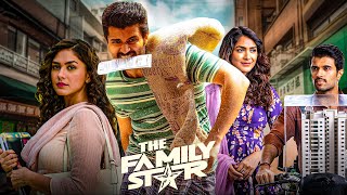 The Family Star Full Movie In Hindi  Vijay Devarakonda amp Mrunal Thakur 1080p Review amp Facts [upl. by Shandee728]