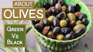 About Olives Green Vs Black  Curing Olives and Oleuropein Content [upl. by Errehs]