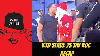 Tay Roc vs Kyd Slade 🤔🤔 Who Really Won [upl. by Farra]