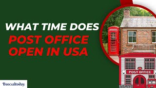 what time does the post office open in usa  post office  bsocialtoday [upl. by Annaek]