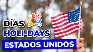 ¿Cuáles son los Días Festivos en Estados Unidos que no se trabaja  Principales Holidays en EEUU [upl. by Naivaj]