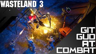 WASTELAND 3  ADVANCED COMBAT TIPS amp TRICKS \\ Combat Guide [upl. by Eiramlehcar756]