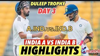 India A Vs India B  Match Highlights  Duleep Trophy 2024🎯 [upl. by Icaj]