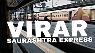 SAURASHTRA EXPRESS ARRIVAL DEPARTURE AT VIRAR RAILWAY STATION INDIAN RAILWAY [upl. by Renwick]