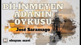 Sesli Kitap  Bilinmeyen Adanın Öyküsü  José Saramago [upl. by Peggy]