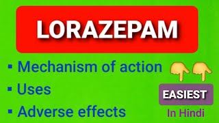 Lorazepam drug Mechanism of action uses side effects [upl. by Aikrahs441]