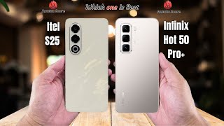 Itel S25 vs Infinix Hot 50 Pro Plus Full comparison ⚡Which one is Best [upl. by Nuyh400]