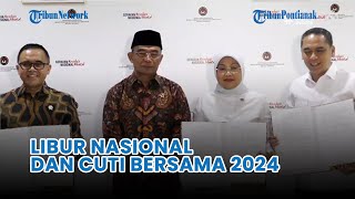 FULL  Pemerintah Resmi Tetapkan 27 Hari Libur Nasional dan Cuti Bersama 2024 ❗ [upl. by Cirtap]