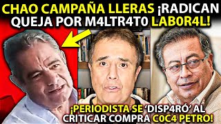 Fin de Lleras ¡Radican QUEJA por M4LTR4T0 laboral Periodista se humilló ¡criticó compra C0C4 Petro [upl. by Deden]