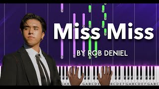 Miss Miss by Rob Deniel piano cover  sheet music amp lyrics [upl. by Katya158]