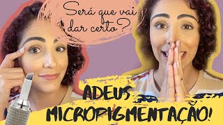 DIÁRIO da DESPIGMENTAÇÃO  Eu mesma vou remover minha micropigmentação  EP 1  Camila Rodrigues [upl. by Hakon519]