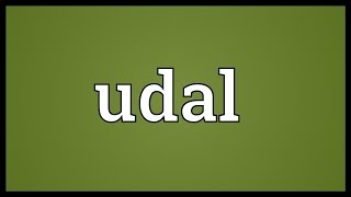 Udal Meaning [upl. by Arbas]