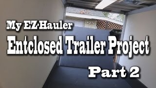 EZHauler 7x16 Enclosed Trailer Paint and Bed Liner Project  Part 2 [upl. by Vincents]