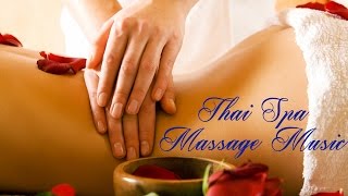 Thai Spa Music  Music for Massage Meditation DeStress amp Relaxation [upl. by Lewap344]