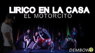 Lirico en la casa  El motorcito Dembow zumba Choreo [upl. by Beitch]