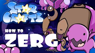 Starcrafts EP 102 How to Zerg [upl. by Erdnaet654]