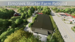 FS22 Starting Farm Rebuild quotElmcreekquot [upl. by Assiruam519]