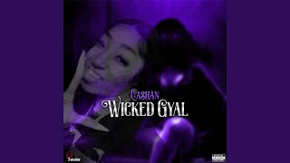 Wicked Gyal [upl. by Anez]