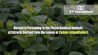 Research Pertaining to the Phytochemical Analysis of Extracts Derived from the Leaves [upl. by Eidahs]