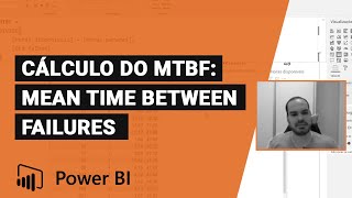 Power BI Cálculo do MTBF Mean Time Between Failures [upl. by Torr695]