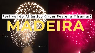 Madeira – Festival do Atlântico from Pestana Miramar [upl. by Belldas]